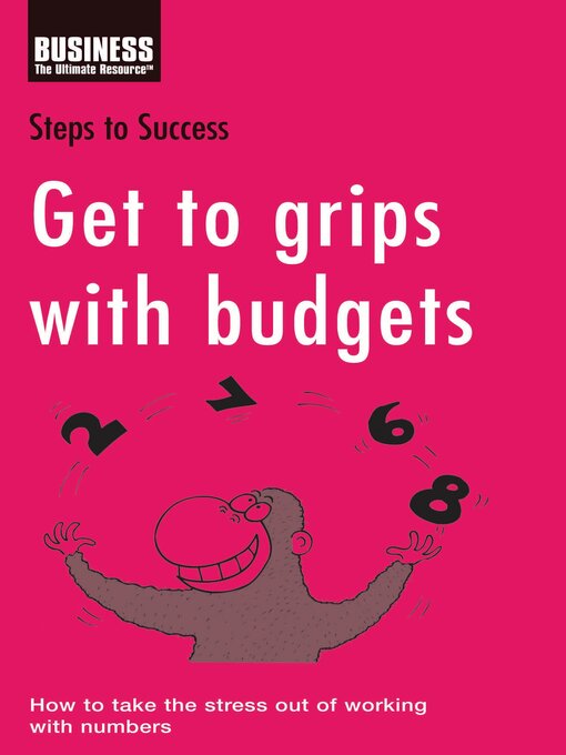 Title details for Get to Grips with Budgets by Bloomsbury Publishing - Available